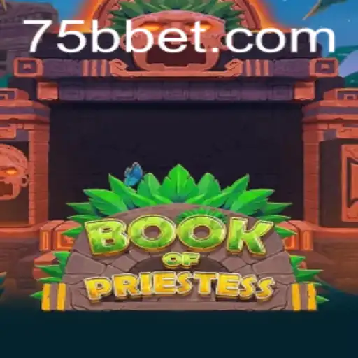 Descubra o Fascinante Mundo de BookOfPriestess com 75BB.COM